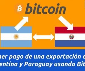 Primer pago de una exportación entre Argentina y Paraguay usando Bitcoin