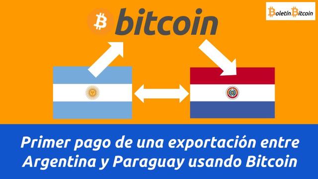 Primer pago de una exportación entre Argentina y Paraguay usando Bitcoin