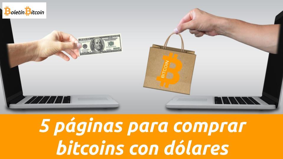 paginas para comprar bitcoins con dolares