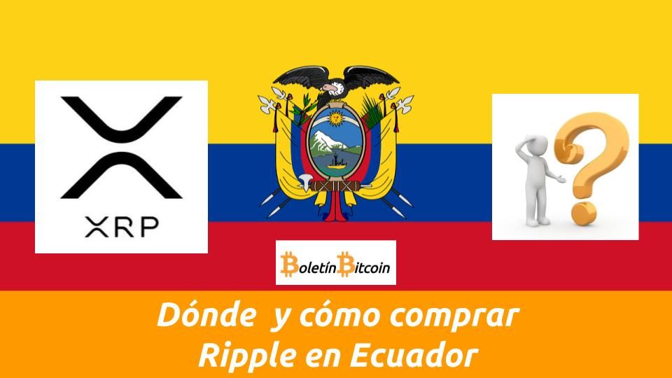 Como comprar Ripple en Ecuador