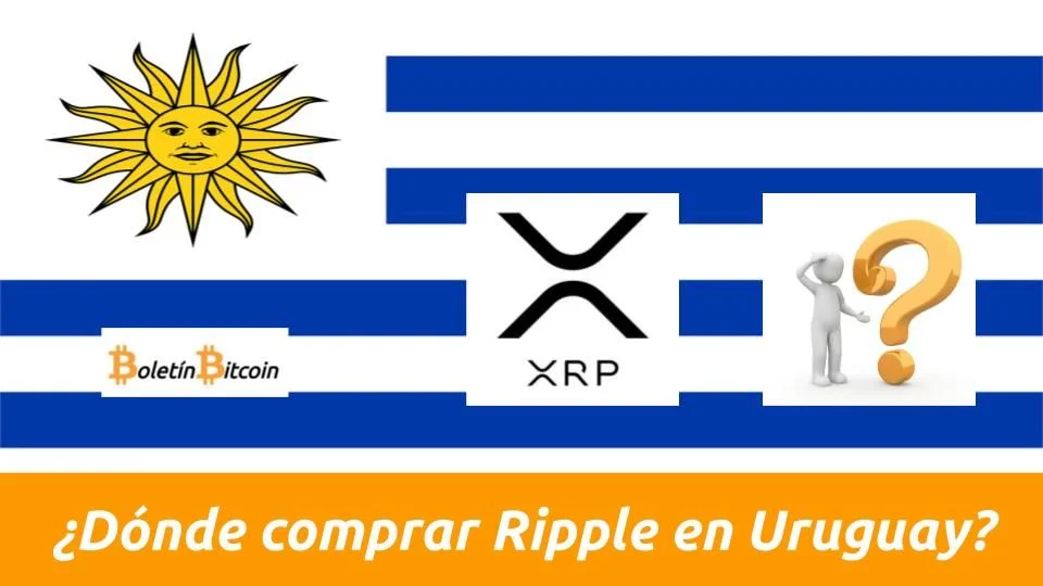 Donde y como comprar Ripple en Uruguay