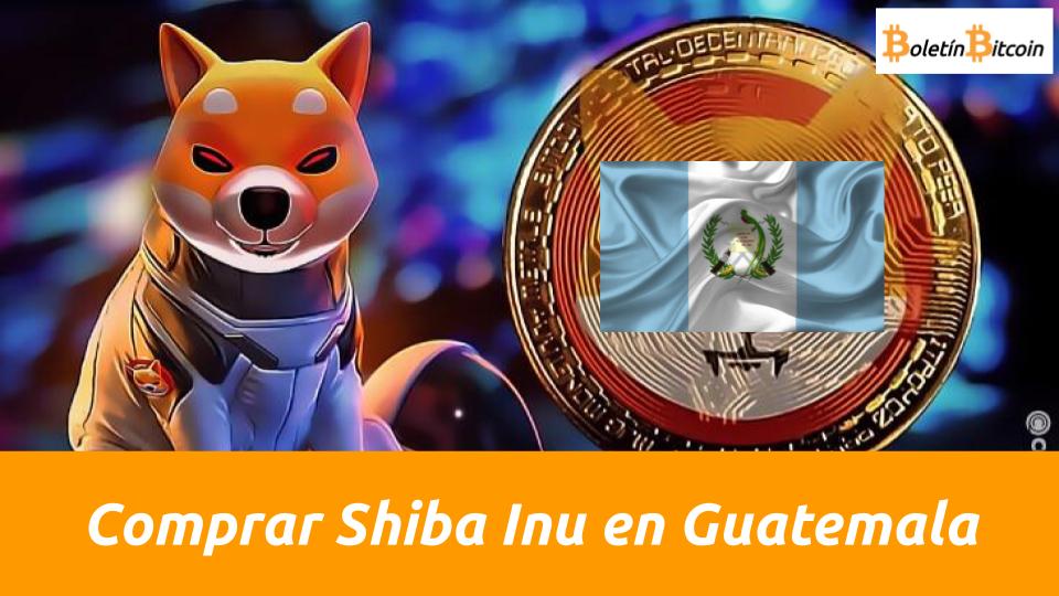 comprar la criptomoneda shina inu en guatemala