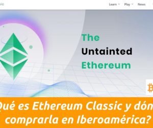 que es ethereum classic y donde comprar ethereum classic en america latina y españa