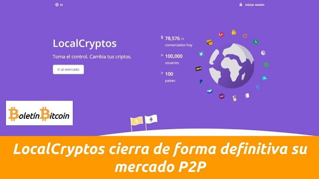 localcryptos cierra de forma definitiva su mercado p2p de criptomonedas